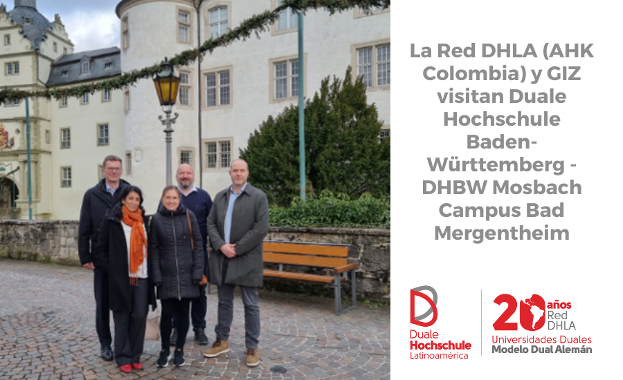 La Red DHLA (AHK Colombia) y GIZ visitan Duale Hochschule Baden-Württemberg - DHBW Mosbach Campus Bad Mergentheim